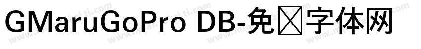 GMaruGoPro DB字体转换